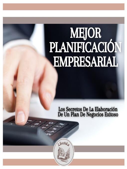 Title details for Mejor Planificación Empresarial by LIBROTEKA - Wait list